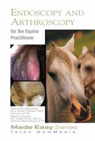 Equine Endoscopy and Arthroscopy for the Equine Practitioner 1591610397 Book Cover