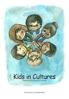 Kids in Cultures 1499243618 Book Cover