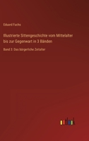 Illustrierte Sittengeschichte Vom Mittelalter Bis Zur Gegenwart in 3 B Nden 3954910764 Book Cover