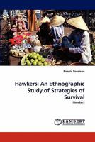 Hawkers: An Ethnographic Study of Strategies of Survival: Hawkers 3844322442 Book Cover