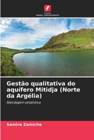 Gestão qualitativa do aquífero Mitidja (Norte da Argélia): Abordagem estatística 6204148567 Book Cover