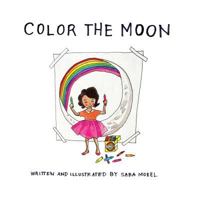 Color the Moon 1539600823 Book Cover