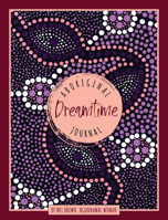 Aboriginal Dreamtime Journal 1925946517 Book Cover