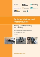Typische Schäden und Problempunkte: 60. Frankfurter Bausachverständigentag am 19. September 2025 (German Edition) 3738810439 Book Cover