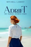 Adrift (The Barbara Stephens Series) 1966533373 Book Cover