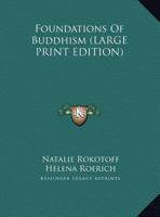 Foundations of Buddhism 1425433510 Book Cover