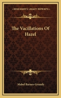 The Vacillations Of Hazel 1163292761 Book Cover