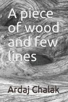 A piece of wood and few lines 1792987331 Book Cover