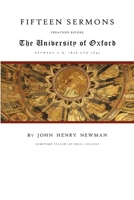 Fifteen Sermons Preached Before the University of Oxford Between A.D. 1826 and 1843 0281023573 Book Cover