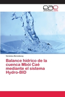 Balance hídrico de la cuenca Mbói Caé mediante el sistema Hydro-BID 6202259159 Book Cover