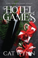 Hotel Games: A Sexy Snowed-in Holiday Novella B0BMWT6XLH Book Cover
