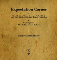 Expectation Corner: Or Adam Slowman, Is Your Door Open? 1603866019 Book Cover