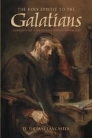 The Holy Epistle to the Galatians: Sermons on a Messianic Jewish Approach 1892124971 Book Cover
