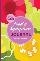 My Gut Food & Symptom Journal 0645678627 Book Cover