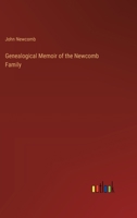 Genealogical Memoir of the Newcomb Family 3368826298 Book Cover