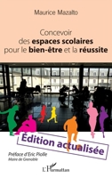 Concevoir des espaces scolaires pour le bien-être et la réussite: Édition actualisée (French Edition) 2343210632 Book Cover