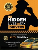 The Hidden Lives of Taxi Drivers: A question of knowledge 173989376X Book Cover