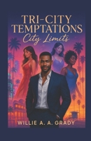 Tri-City Temptations: City Limits B0FQ4BMSPK Book Cover