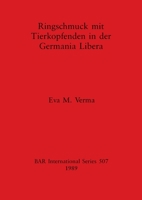 Ringschmuck mit Tierkopfenden in der Germania Libera 0860546489 Book Cover