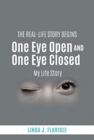 One Eye Open and One Eye Closed 149849756X Book Cover