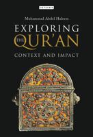 Exploring the Qur'an: Context and Impact 1780763654 Book Cover