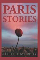 Paris Stories 1539817326 Book Cover