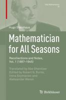 Mathematician for All Seasons: Recollections and Notes Vol. 1 (1887-1945) 3319219839 Book Cover