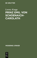 Prinz Emil Von Schoenaich-Carolath 3112459776 Book Cover
