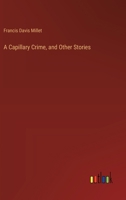 A Capillary Crime, and Other Stories 3368913565 Book Cover