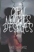 Cien Noches Después (Spanish Edition) B0FKZWBLBD Book Cover