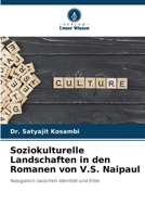 Soziokulturelle Landschaften in den Romanen von V.S. Naipaul (German Edition) 6208158222 Book Cover