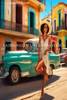 LA DONNA CON UNA GAMBA STANCA (Italian Edition) B0F6LKQVPB Book Cover