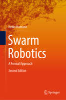 Swarm Robotics: A Formal Approach 3032105838 Book Cover