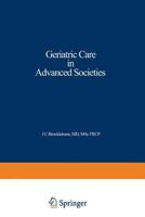 Geriatric Care in Advanced Societies 9401171726 Book Cover