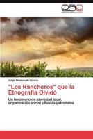 Los Rancheros que la Etnografía Olvidó 3845492112 Book Cover