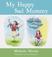 My Happy Sad Mummy 2/e 1925868990 Book Cover