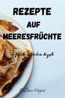 Rezepte Auf Meeresfrüchte null Book Cover