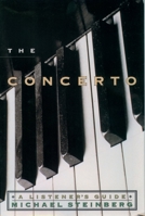 The Concerto: A Listener's Guide (Listener's Guide Series) 0195103300 Book Cover