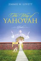The Way of Yahovah Book 2 1478771445 Book Cover