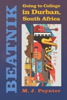 Beatnik: Going to College in Durban, South Africa 1076577741 Book Cover