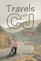 Travels with CJ by rog 1635683149 Book Cover