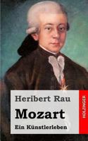 Mozart: Ein Kunstlerleben 1484023161 Book Cover