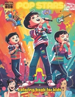 Pop Stars Coloring Book for Kids: Music Adventures Coloring Book for Kids Ages 4 - 12 B0CGL5S4RT Book Cover
