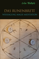 Das Runenbrett: Weissagung Magie Meditation 198065137X Book Cover