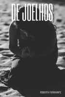 DE JOELHOS (Portuguese Edition) B0DZGPX54N Book Cover