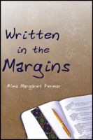 Written in the Margins: Poems Touching the Essence of Life 1604945117 Book Cover