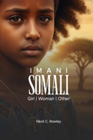 IMANI SOMALI: Girl, Woman, Other B0FVVSN1KM Book Cover