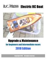 Electric RC Boat Upgrade & Maintenance 2018 Edition 1987721330 Book Cover