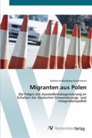Migranten aus Polen: Die Folgen der Aussiedlerkategorisierung im Schatten der deutschen Einwanderungs- und Integrationspolitik 3639441907 Book Cover