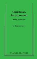 Christmas, Incorporated 057366224X Book Cover